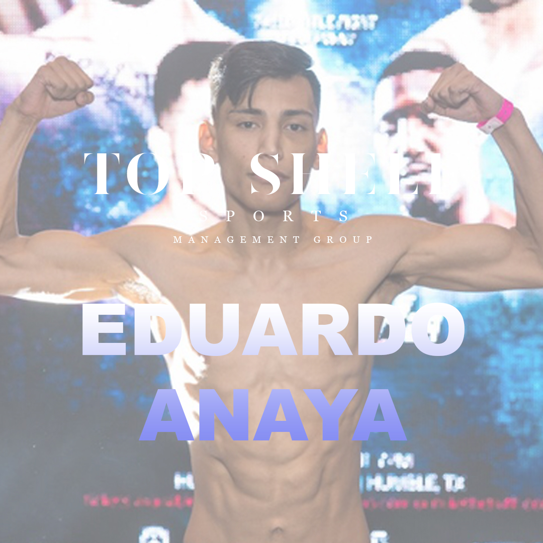 topshelf fighter Eduardo Anaya